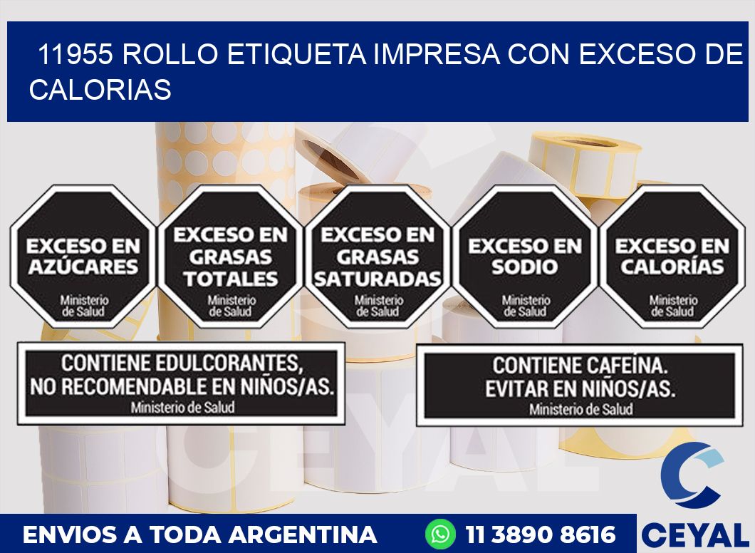 11955 ROLLO ETIQUETA IMPRESA CON EXCESO DE CALORIAS