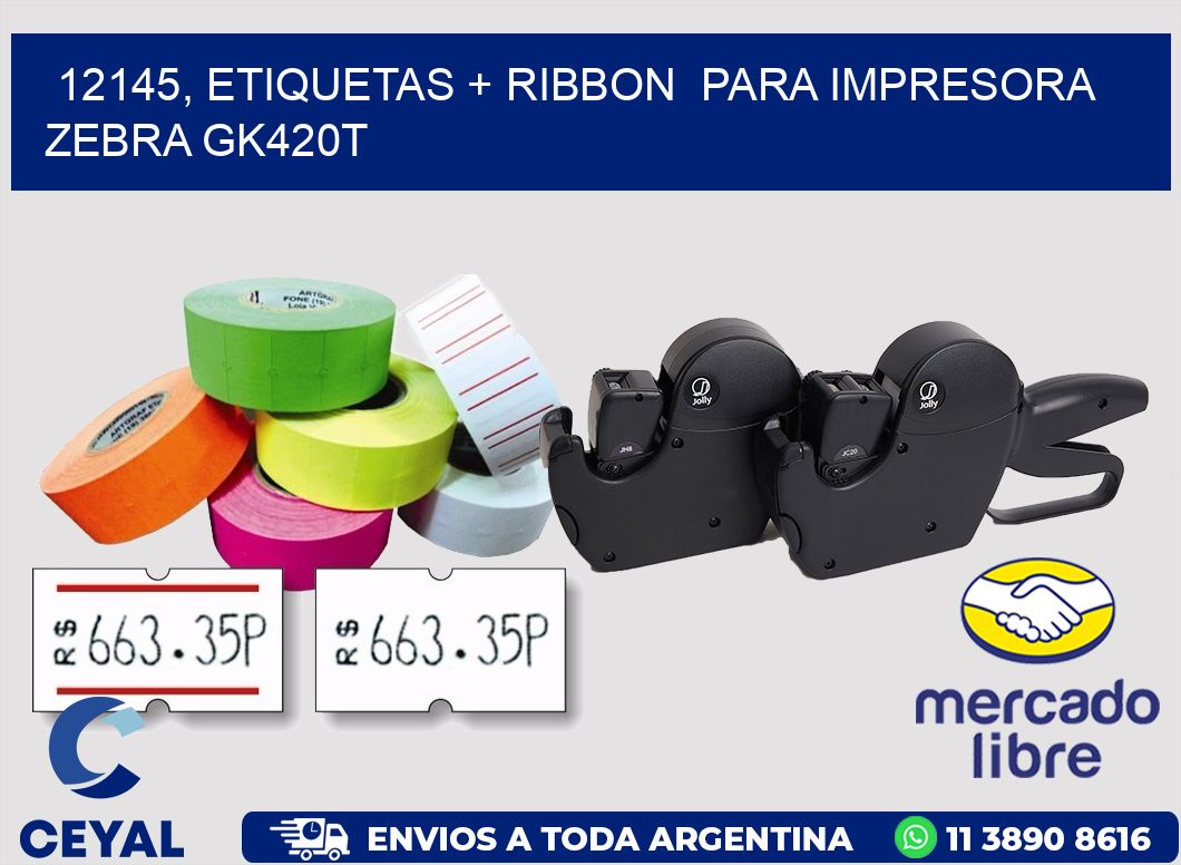 12145, etiquetas + ribbon  para impresora zebra GK420T