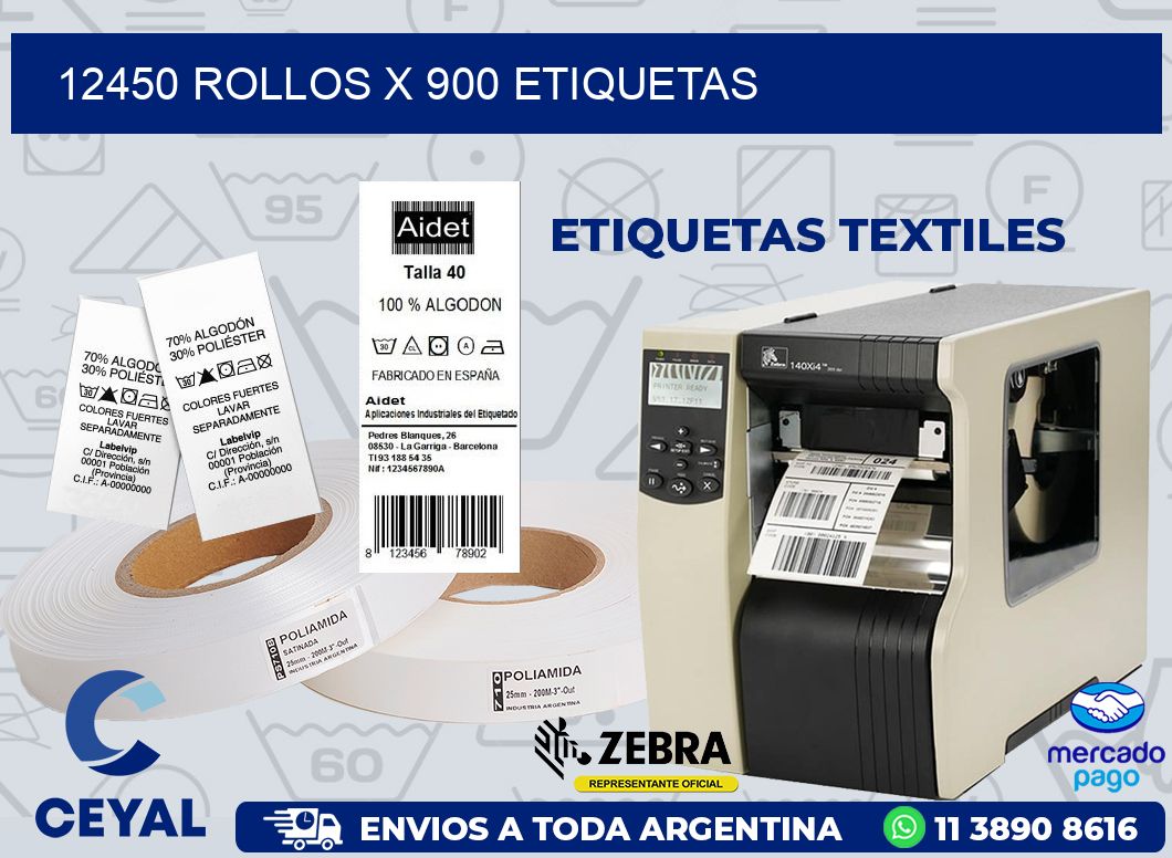 12450 ROLLOS X 900 ETIQUETAS