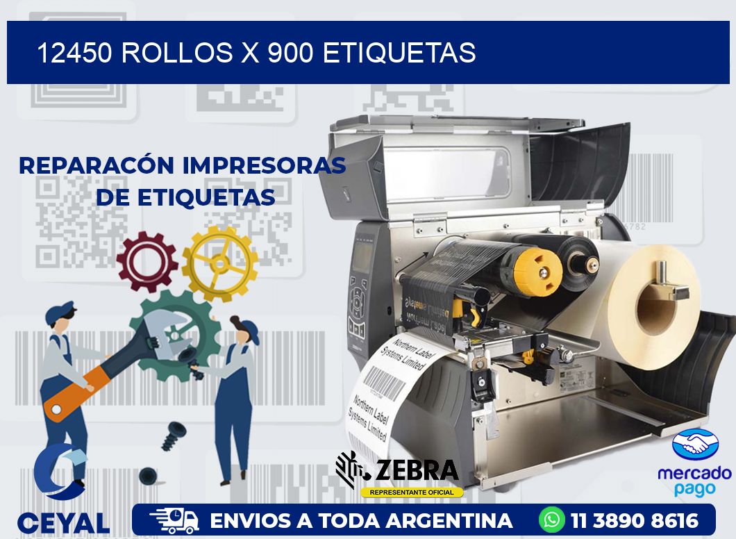 12450 ROLLOS X 900 ETIQUETAS