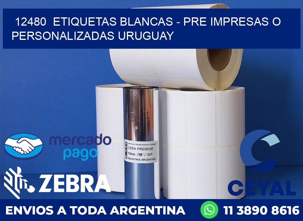 12480  ETIQUETAS BLANCAS - PRE IMPRESAS O PERSONALIZADAS URUGUAY