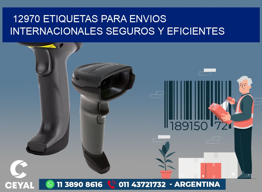 12970 ETIQUETAS PARA ENVIOS INTERNACIONALES SEGUROS Y EFICIENTES