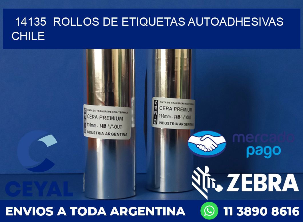 14135  ROLLOS DE ETIQUETAS AUTOADHESIVAS CHILE