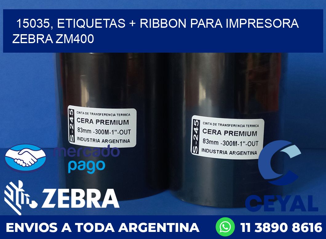 15035, etiquetas + ribbon para impresora zebra ZM400