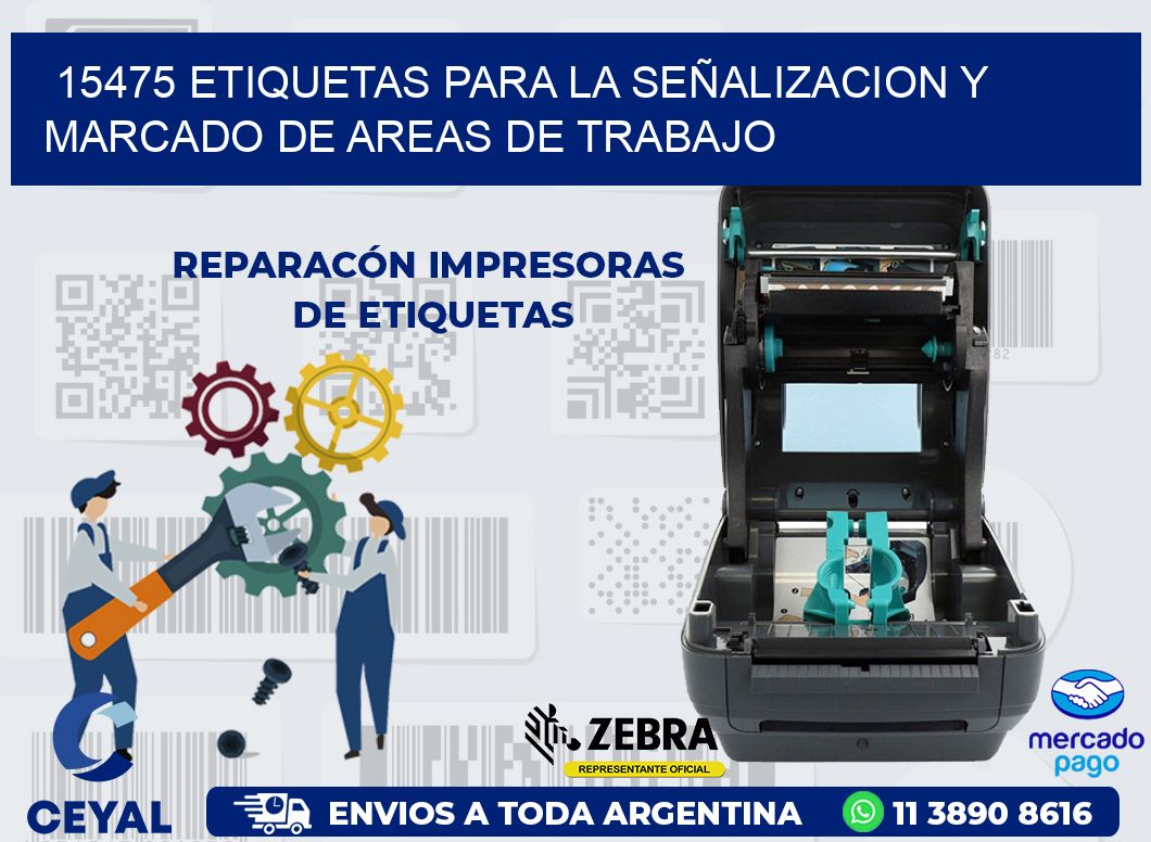 15475 ETIQUETAS PARA LA SEÑALIZACION Y MARCADO DE AREAS DE TRABAJO