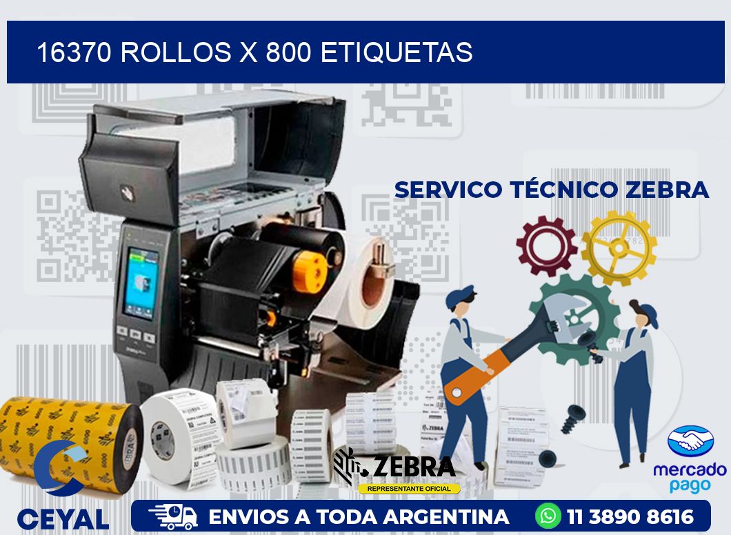 16370 ROLLOS X 800 ETIQUETAS