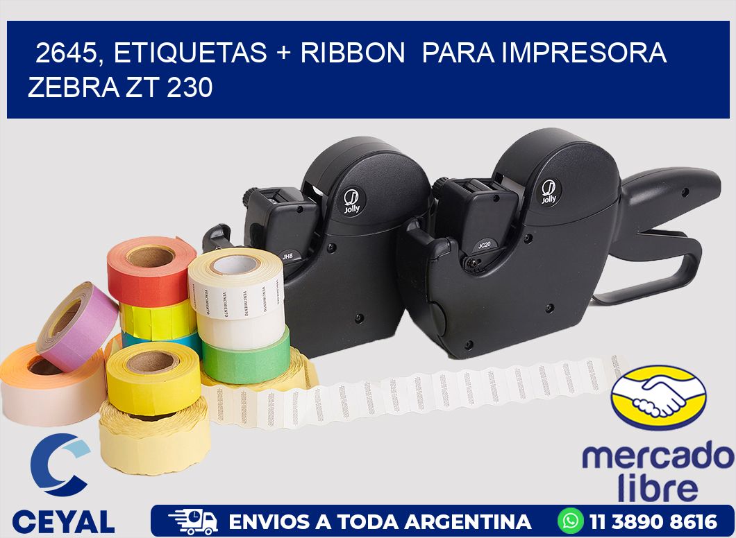 2645, etiquetas + ribbon  para impresora zebra ZT 230