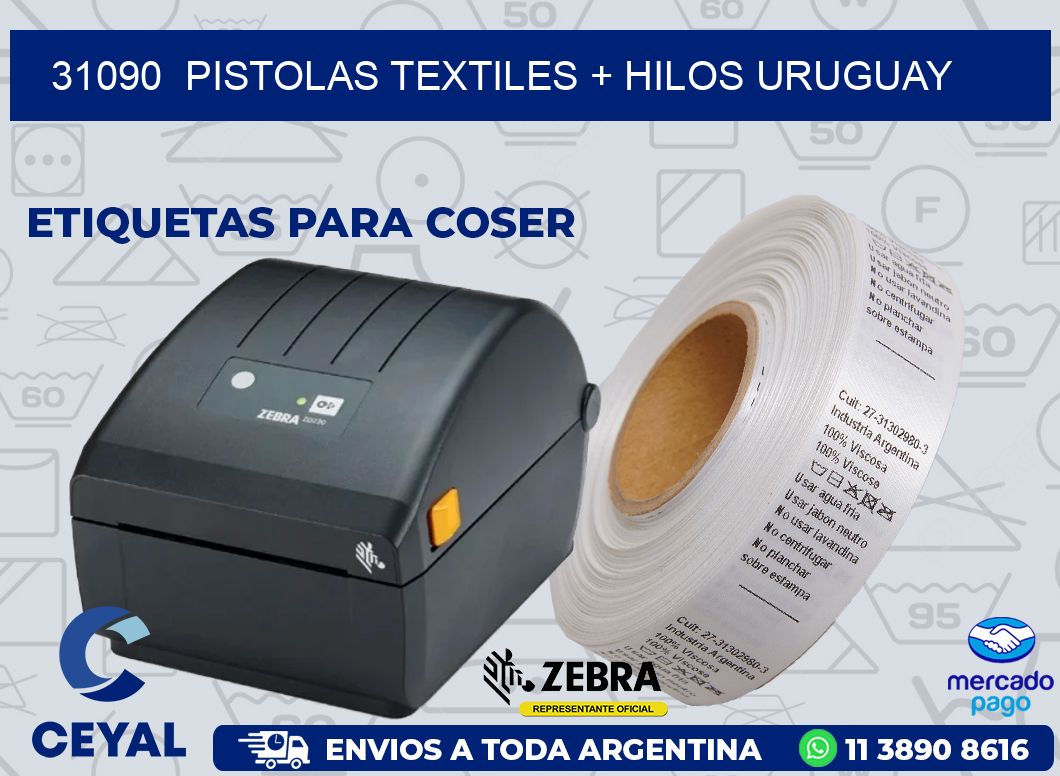 31090  PISTOLAS TEXTILES + HILOS URUGUAY