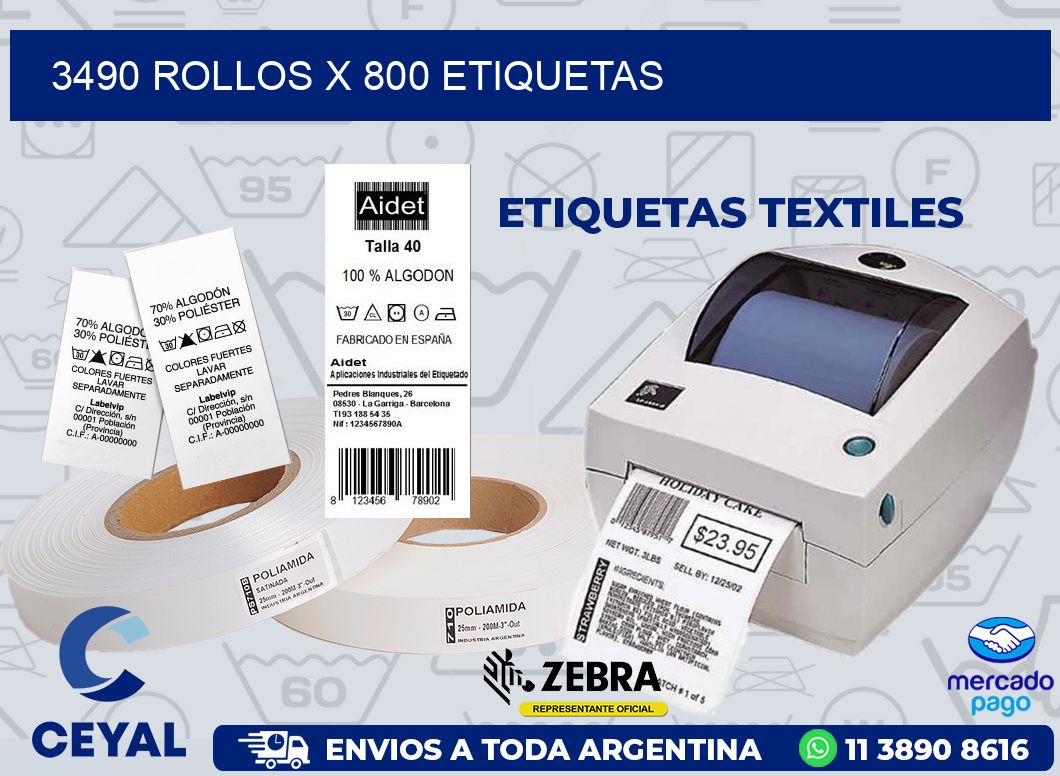 3490 ROLLOS X 800 ETIQUETAS