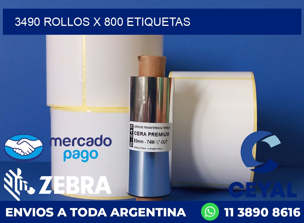 3490 ROLLOS X 800 ETIQUETAS