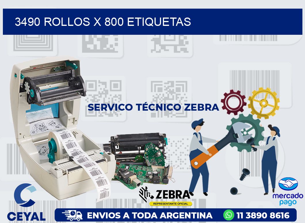 3490 ROLLOS X 800 ETIQUETAS