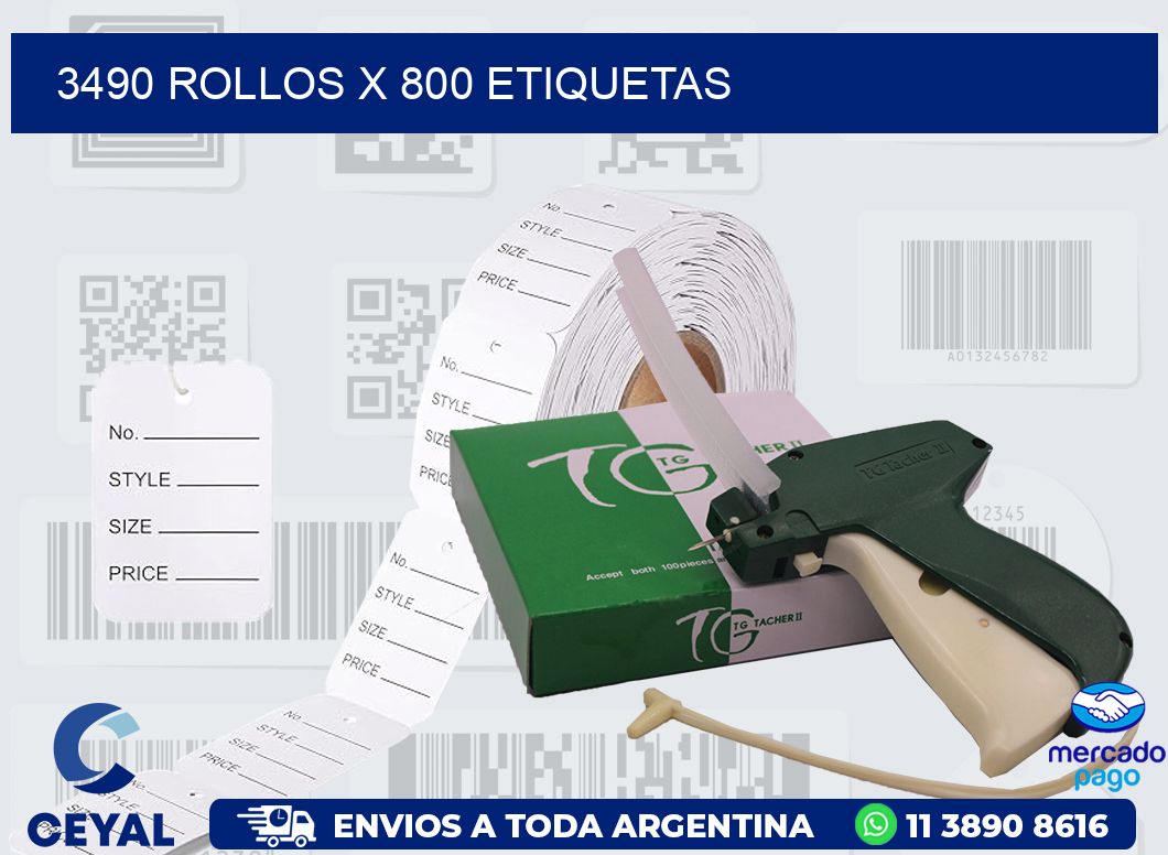 3490 ROLLOS X 800 ETIQUETAS