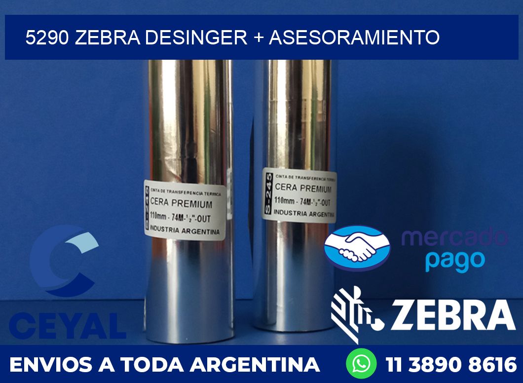 5290 ZEBRA DESINGER + ASESORAMIENTO