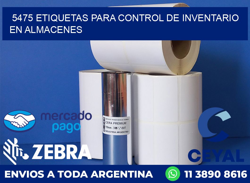 5475 ETIQUETAS PARA CONTROL DE INVENTARIO EN ALMACENES