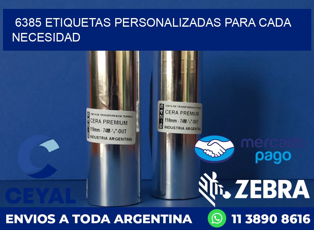 6385 ETIQUETAS PERSONALIZADAS PARA CADA NECESIDAD