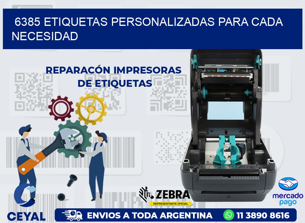 6385 ETIQUETAS PERSONALIZADAS PARA CADA NECESIDAD