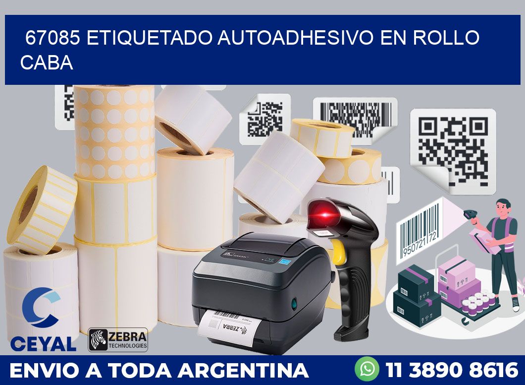 67085 ETIQUETADO AUTOADHESIVO EN ROLLO CABA