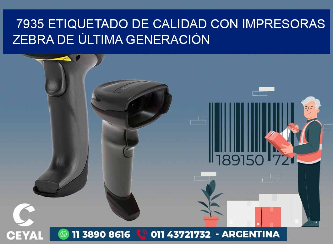 7935 ETIQUETADO DE CALIDAD CON IMPRESORAS ZEBRA DE ÚLTIMA GENERACIÓN
