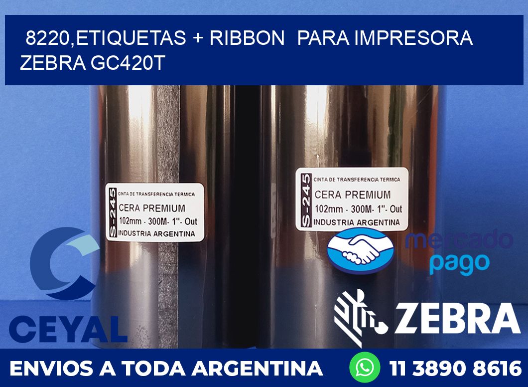 8220,etiquetas + ribbon  para impresora zebra GC420T