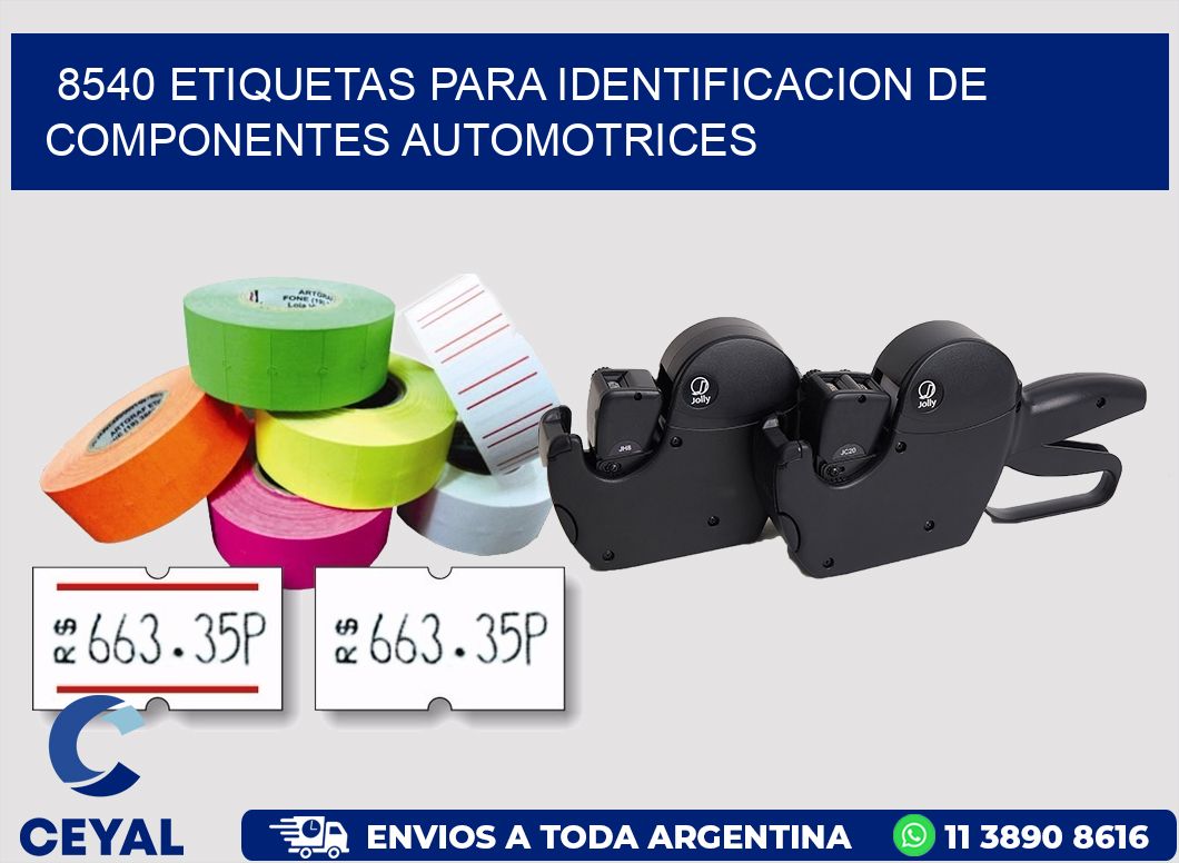 8540 ETIQUETAS PARA IDENTIFICACION DE COMPONENTES AUTOMOTRICES
