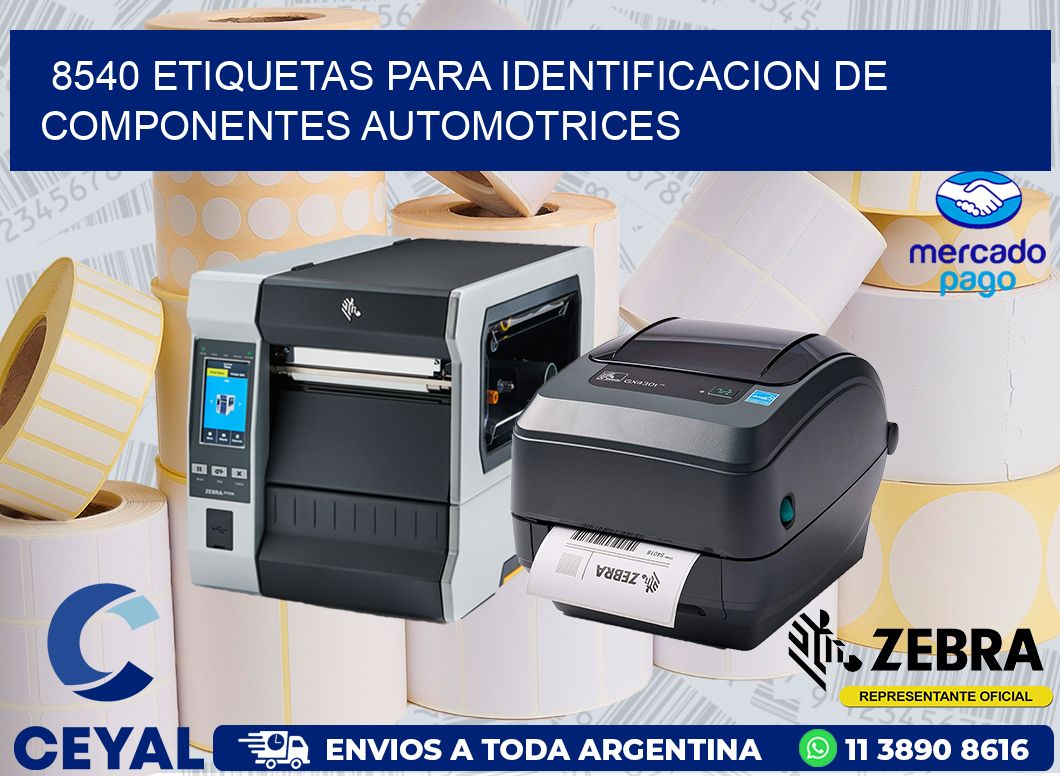 8540 ETIQUETAS PARA IDENTIFICACION DE COMPONENTES AUTOMOTRICES