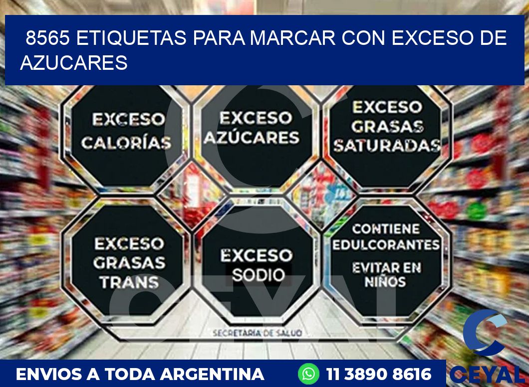 8565 ETIQUETAS PARA MARCAR CON EXCESO DE AZUCARES