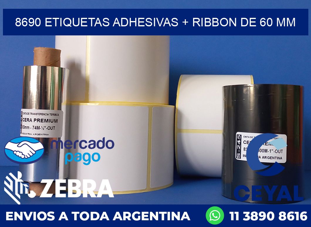 8690 ETIQUETAS ADHESIVAS + RIBBON DE 60 MM