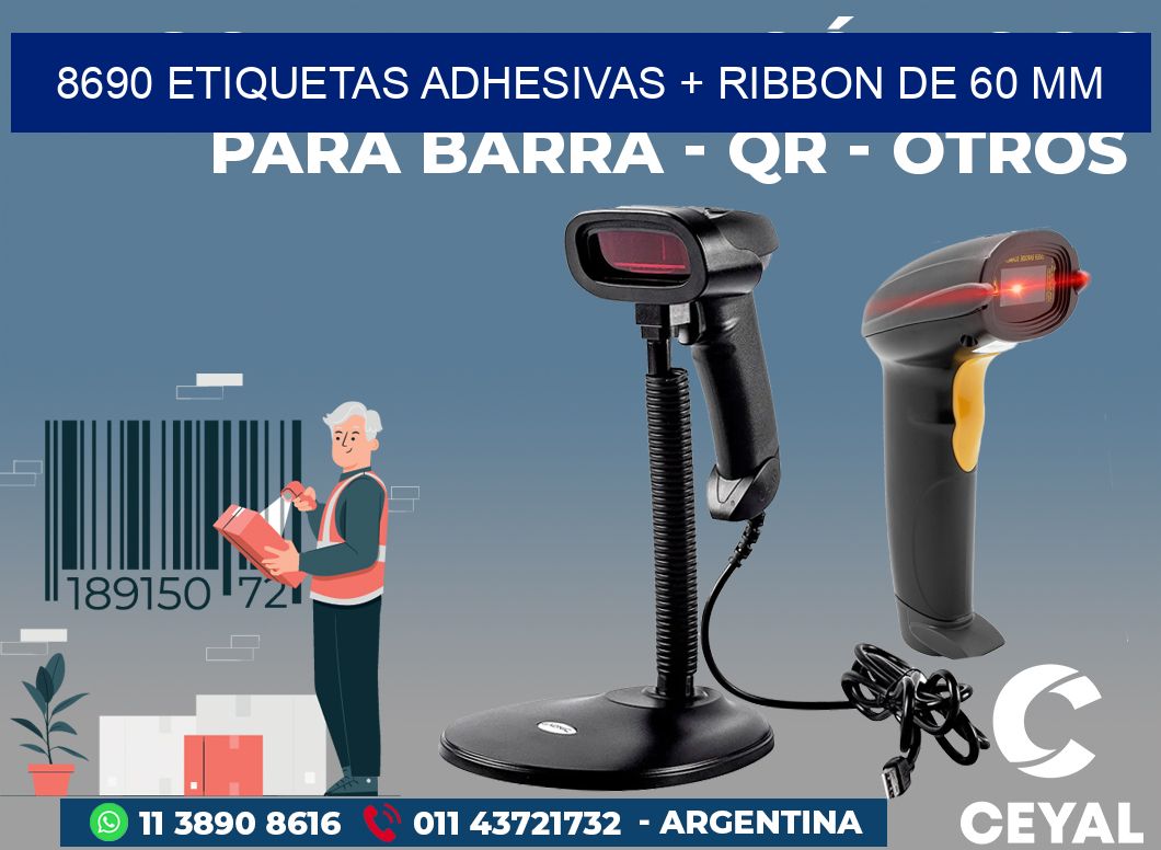 8690 ETIQUETAS ADHESIVAS + RIBBON DE 60 MM