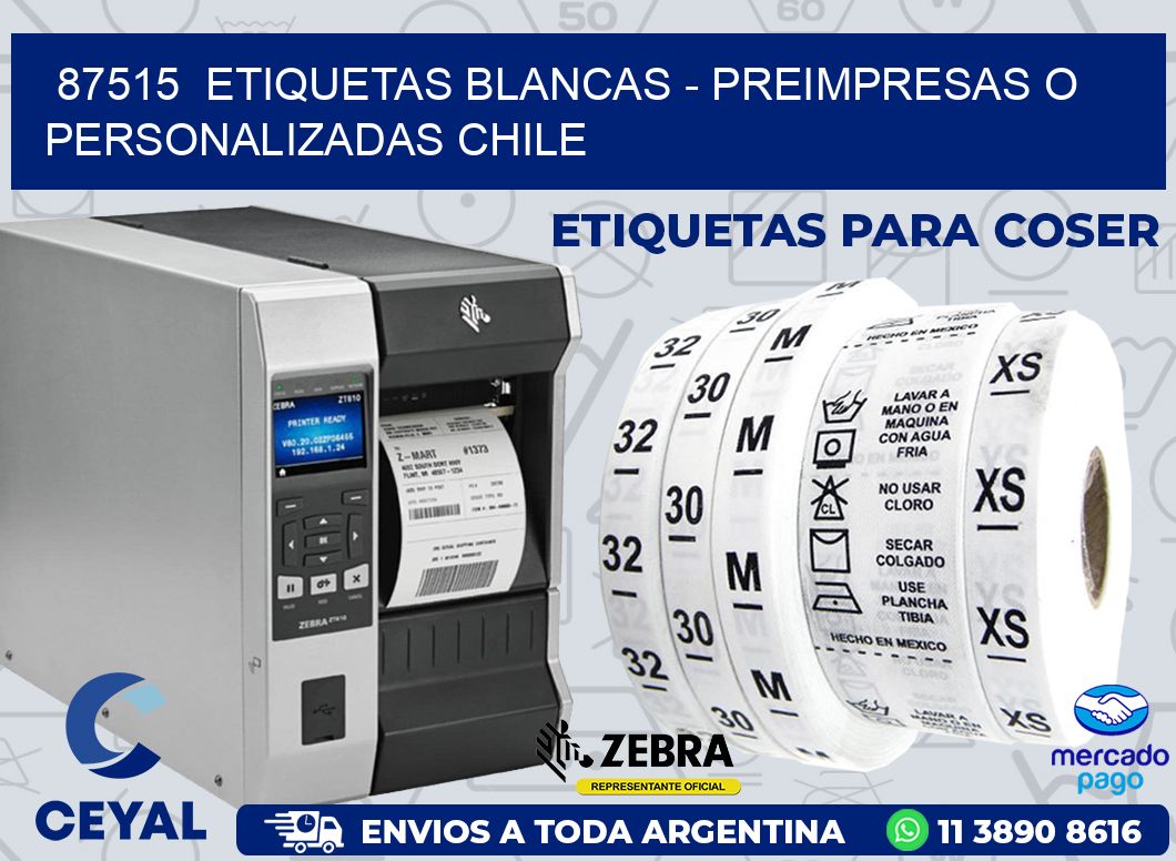 87515 ETIQUETAS BLANCAS - PREIMPRESAS O PERSONALIZADAS CHILE