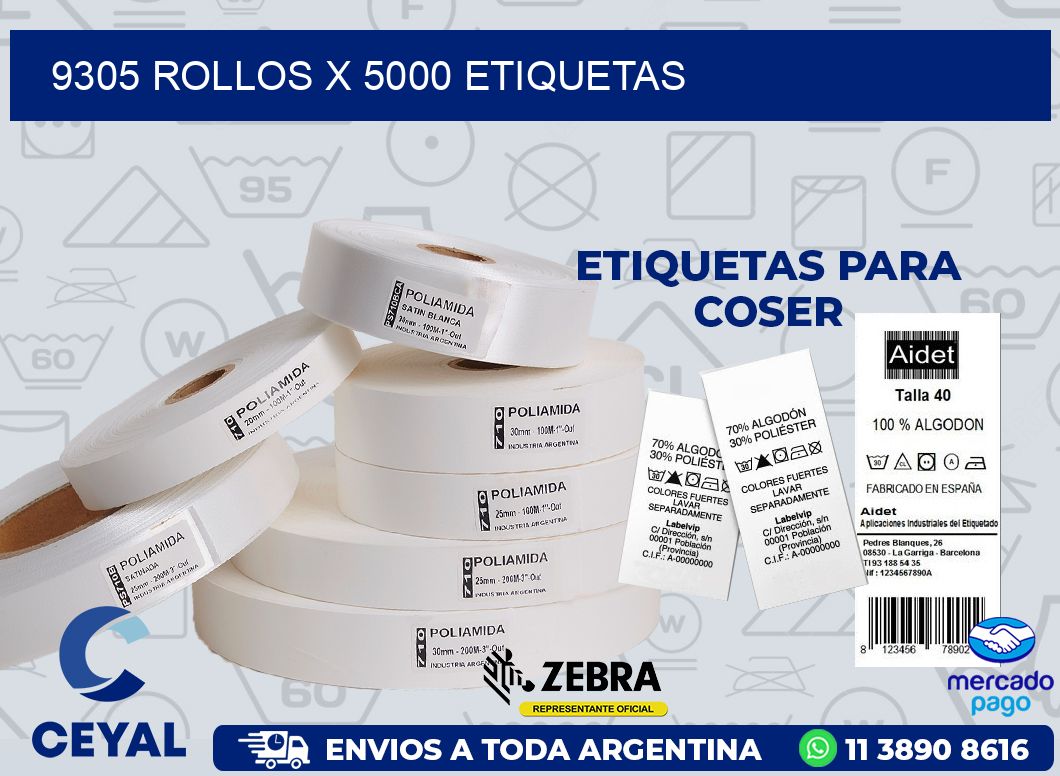 9305 ROLLOS X 5000 ETIQUETAS