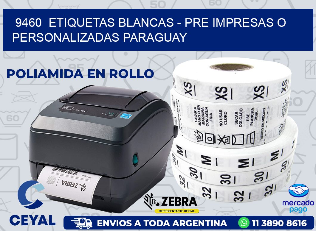 9460 ETIQUETAS BLANCAS - PRE IMPRESAS O PERSONALIZADAS PARAGUAY