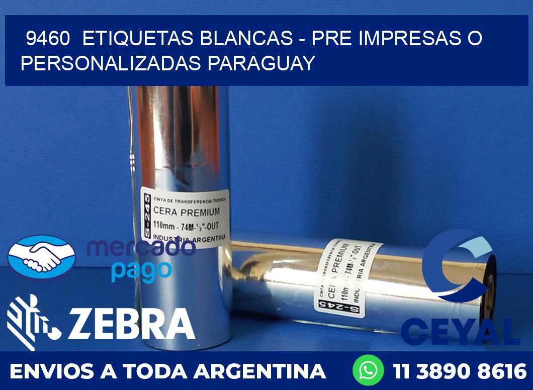 9460 ETIQUETAS BLANCAS - PRE IMPRESAS O PERSONALIZADAS PARAGUAY