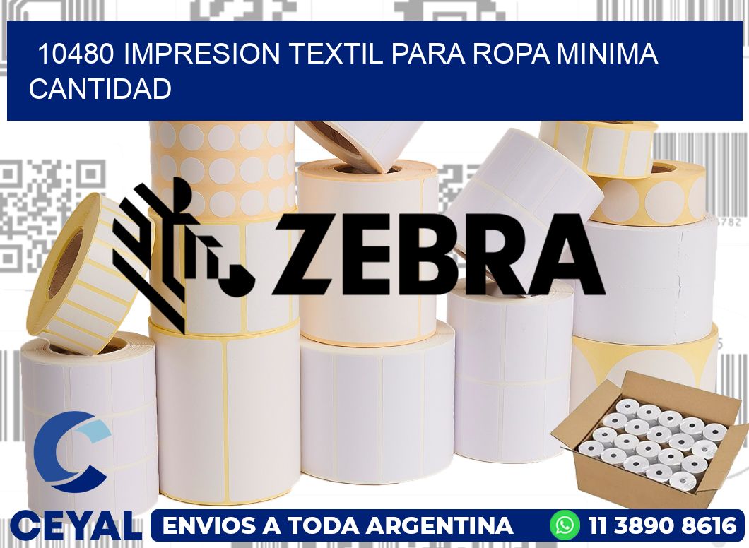 10480 IMPRESION TEXTIL PARA ROPA MINIMA CANTIDAD