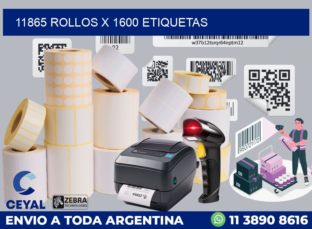 11865 Rollos x 1600 etiquetas