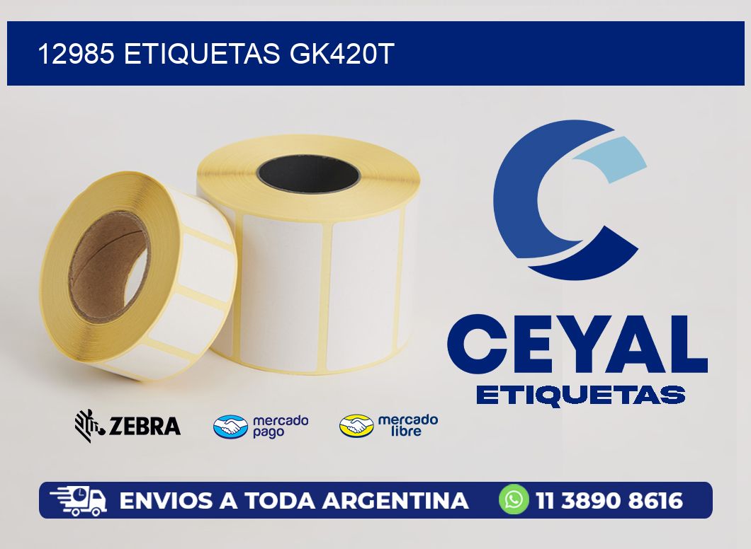12985 ETIQUETAS GK420T