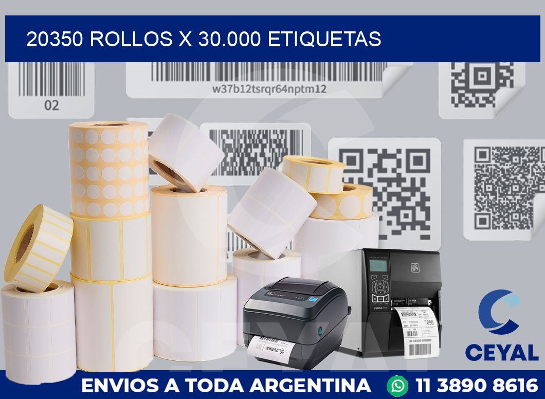 20350 Rollos x 30.000 etiquetas