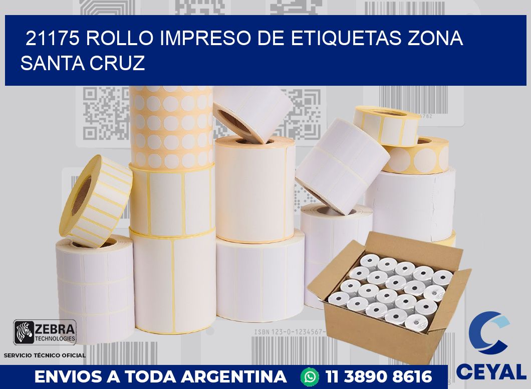 21175 ROLLO IMPRESO DE ETIQUETAS ZONA SANTA CRUZ