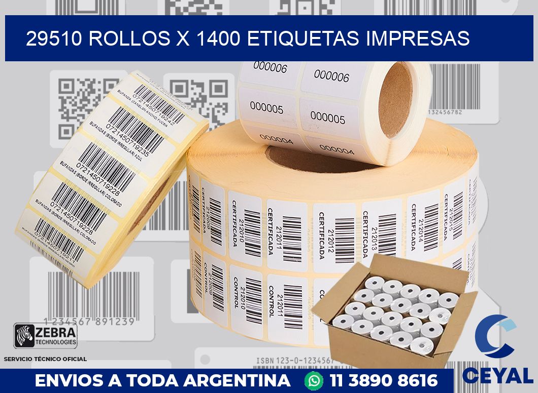 29510 Rollos x 1400 etiquetas impresas