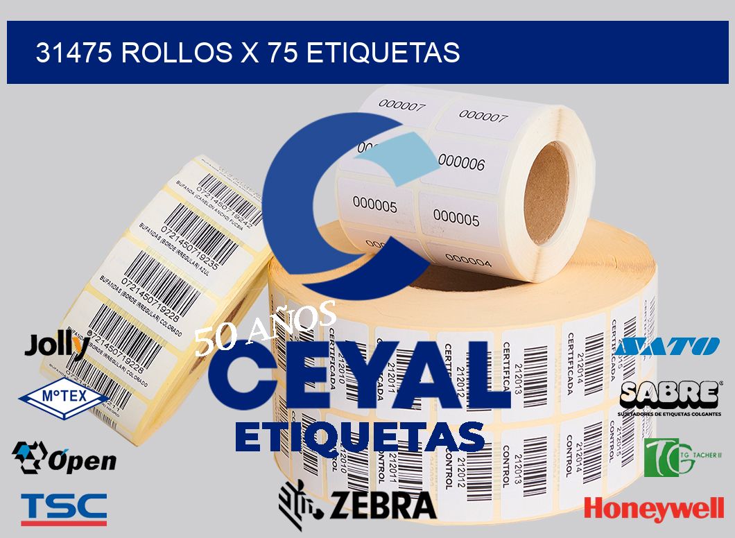 31475 Rollos x 75 etiquetas