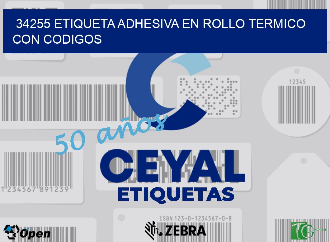 34255 ETIQUETA ADHESIVA EN ROLLO TERMICO CON CODIGOS