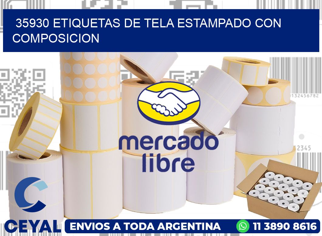 35930 ETIQUETAS DE TELA ESTAMPADO CON COMPOSICION