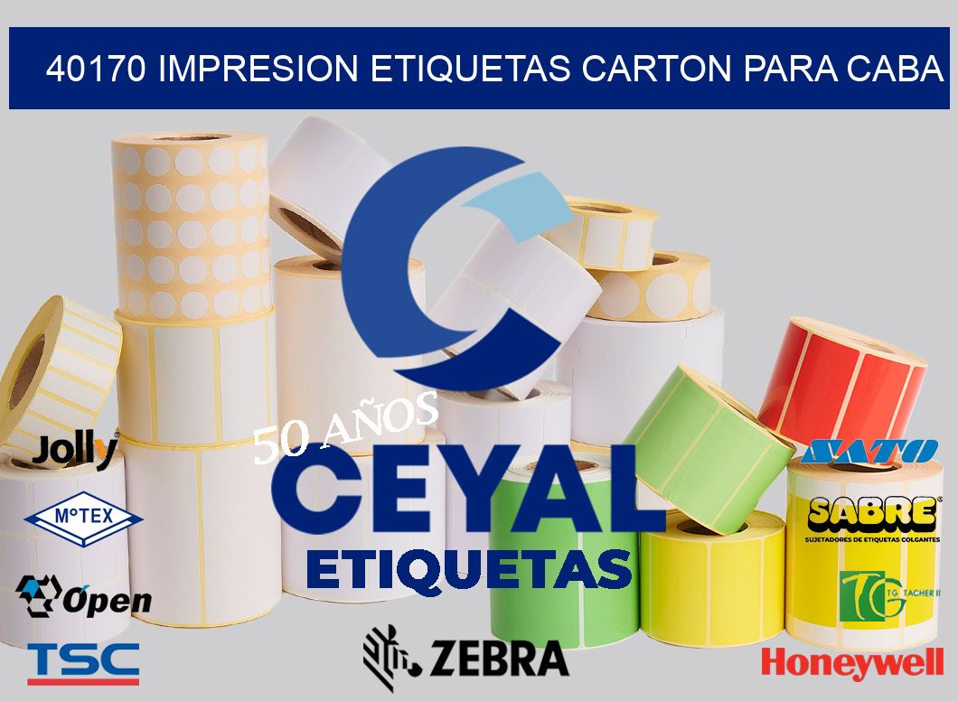 40170 IMPRESION ETIQUETAS CARTON PARA CABA