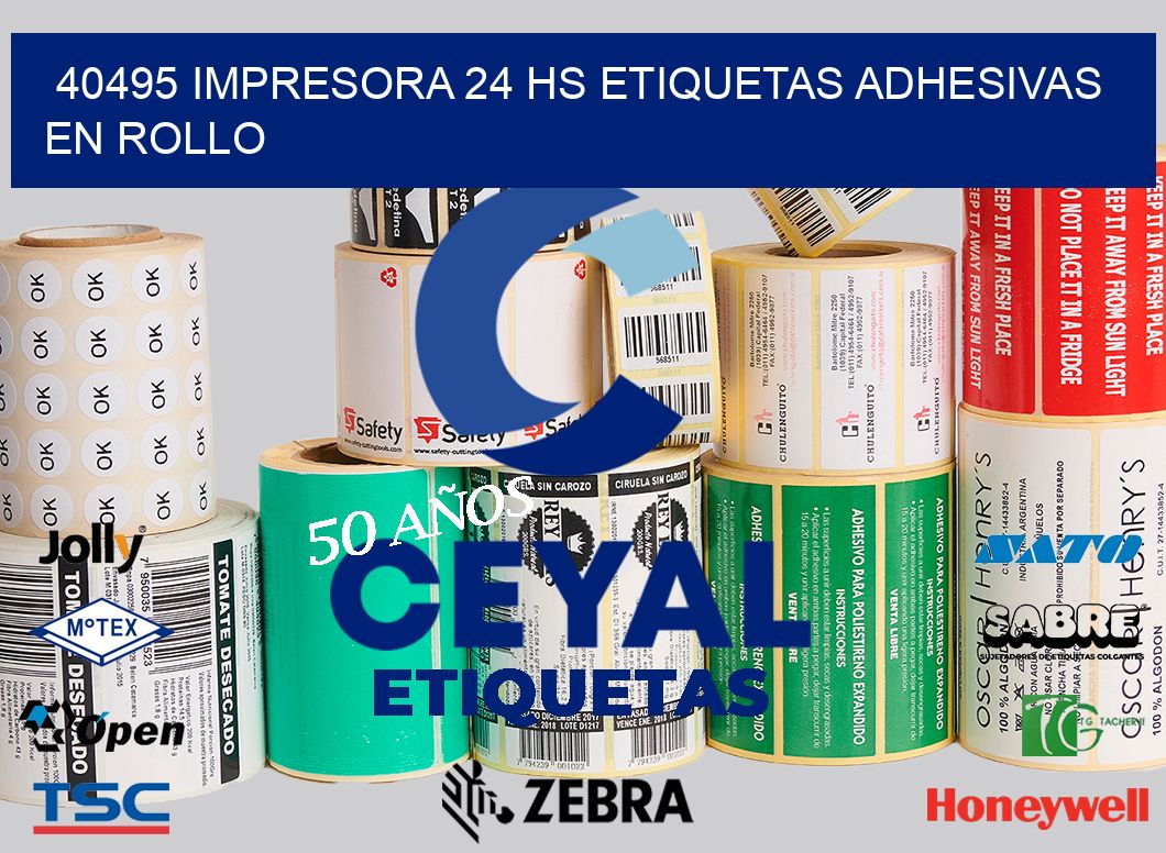 40495 impresora 24 hs etiquetas adhesivas en rollo