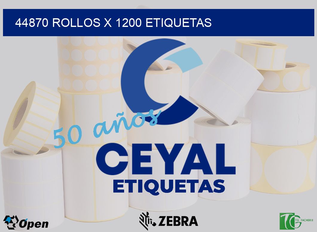 44870 Rollos x 1200 etiquetas