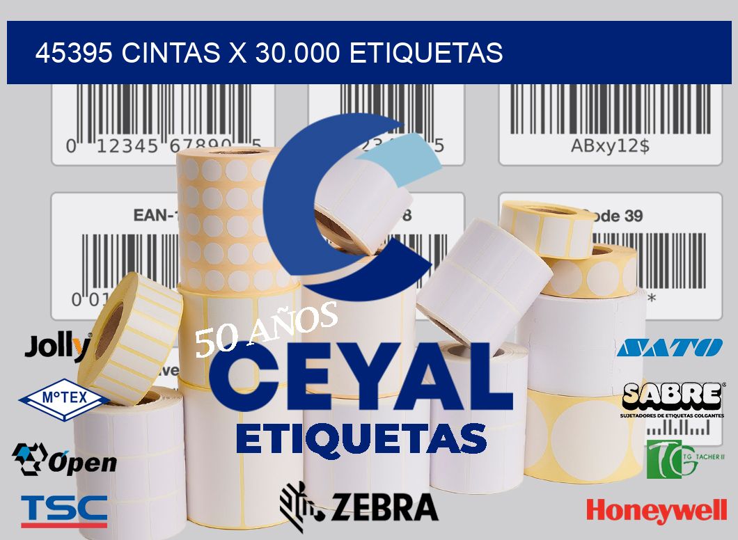 45395 cintas x 30.000 etiquetas