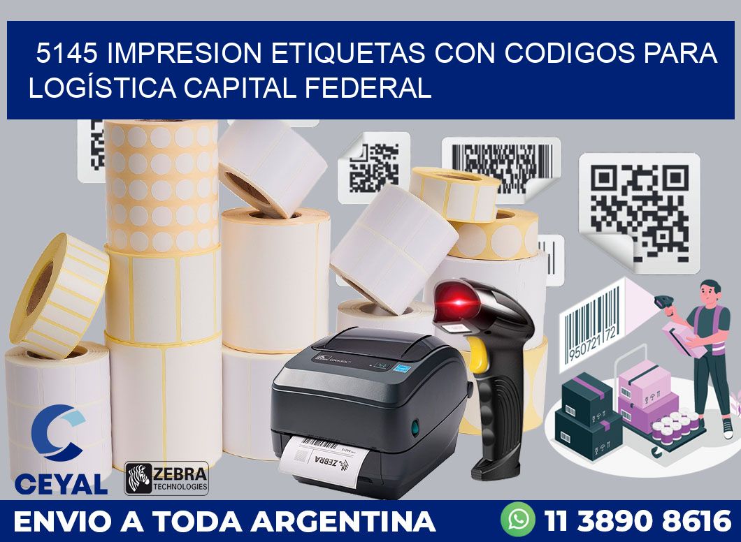 5145 IMPRESION ETIQUETAS CON CODIGOS PARA LOGÍSTICA CAPITAL FEDERAL