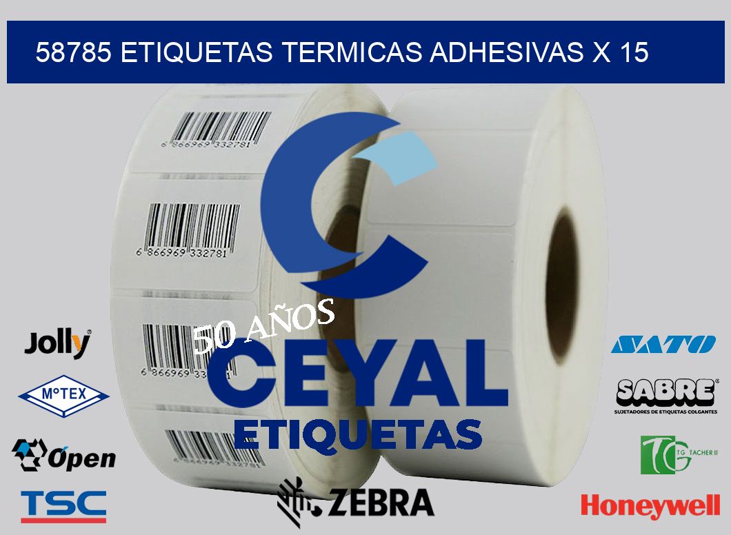 58785 etiquetas termicas adhesivas x 15