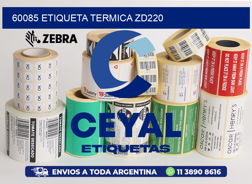 60085 ETIQUETA TERMICA ZD220
