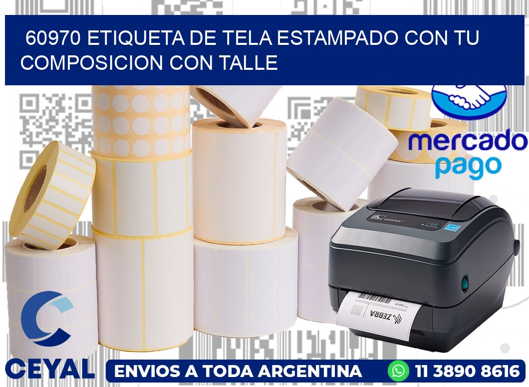 60970 ETIQUETA DE TELA ESTAMPADO CON TU COMPOSICION CON TALLE