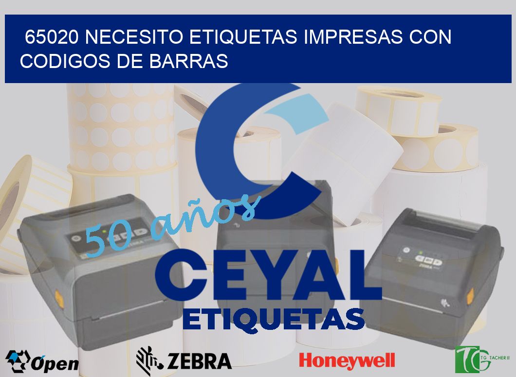 65020 NECESITO ETIQUETAS IMPRESAS CON CODIGOS DE BARRAS